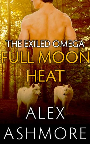 [The Exiled Omega 02] • Full Moon Heat